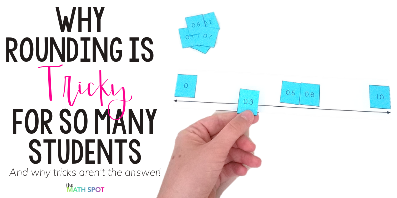 Why Rounding Numbers is Tricky for so many students blog header
