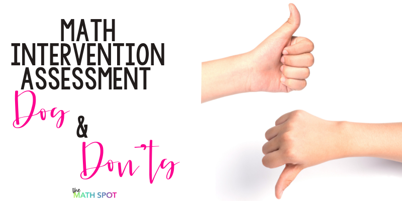 Math Intervention Assessment Dos and Donts Blog Header Image