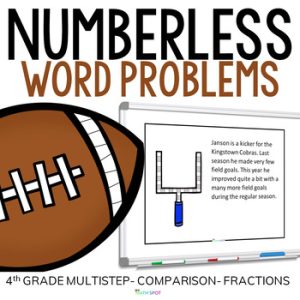 4th Grade Numberless Word Problems | Football Multistep, Comparison & Fractions
