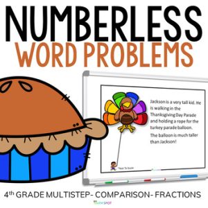 4th Grade Thanksgiving Numberless Word Problems | Multistep & Fractions