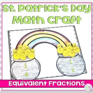 St Patrick's Day Math Craft Equivalent Fractions 3rd and 4th Grade Activity