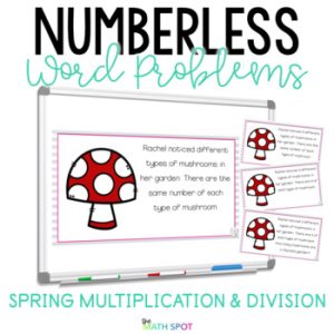 Spring Numberless Word Problems Multiplication and Division