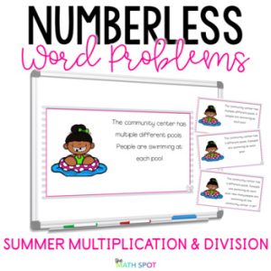 End of Year Numberless Word Problems Multiplication & Division