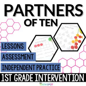 Partners of Ten | 1st Grade Math Intervention Unit Addition Strategy