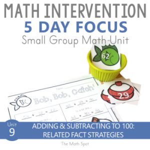 Addition and Subtraction to 100 Related Fact Strategies | Small Group Math Unit