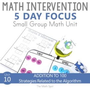 Addition to 100 With and Without Regrouping | Small Group Math